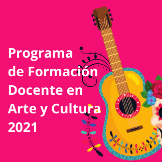 Programa de Formación Docente en Arte y Cultura